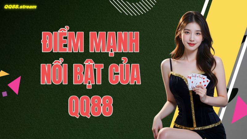 Giới thiệu về QQ88 3 Điểm mạnh nổi bật của QQ88